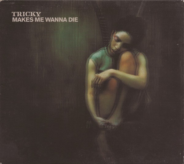 Make wanna die. Tricky обложка. Tricky альбомы. Влюбленный tricky. Tricky make me wanna die перевод.