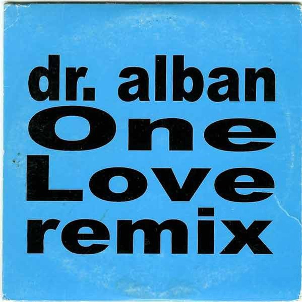 Албан ван лов. Dr Alban one Love. Dr. Alban one Love (the album). Dr Alban обложки альбомов. Dr. Alban – one Love (the album) обложки.